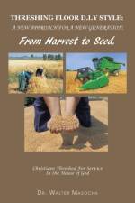 Threshing Floor D.I.y Style af Dr Walter Masocha
