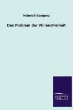 Das Problem Der Willensfreiheit af Heinrich Gomperz