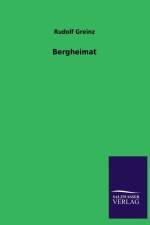 Bergheimat af Rudolf Greinz