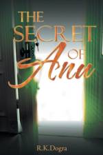 Secret of Anu af R K Dogra