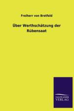 Uber Werthschatzung Der Rubensaat af Freiherr Von Bretfeld