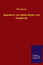 Sagenbuch Von Baden-Baden Und Umgebung af Max Barack