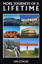 More Journeys of A Lifetime af Len Coates