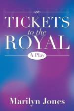 Tickets to the Royal af Marilyn Jones
