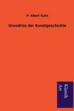 Grundriss Der Kunstgeschichte af P Albert Kuhn