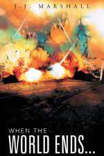 When the World Ends... af J J Marshall
