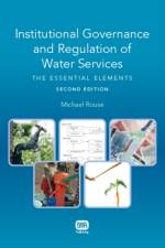 Institutional Governance and Regulation of Water Services af Michael J. Rouse