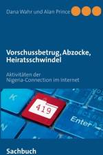 Vorschussbetrug, Abzocke, Heiratsschwindel af Dana Wahr