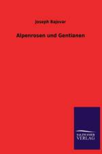 Alpenrosen Und Gentianen