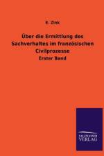 ber Die Ermittlung Des Sachverhaltes Im Franz sischen Civilprozesse