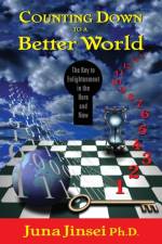 Counting Down to a Better World af Juna Jinsei