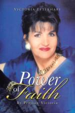 Power of Faith af Victoria Eftekhari