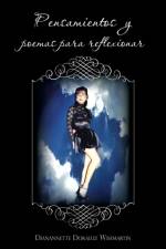 Pensamientos y Poemas Para Reflexionar af Dianannette Doraluz Wisemartin