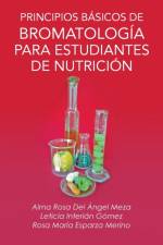 Principios Basicos de Bromatologia Para Estudiantes de Nutricion af Alma Rosa Del Angel Meza