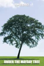 Under the Mayday Tree af James Grace