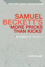 Samuel Beckett's 'More Pricks Than Kicks' af Professor John Pilling