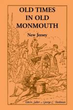 Old Times in Old Monmouth af Edwin Salter