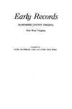 Early Records, Hampshire County, Virginia, Now West Virginia af Laura S Jones