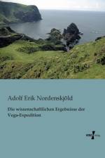 Die wissenschaftlichen Ergebnisse der Vega-Expedition af Adolf Erik Nordenskjoeld