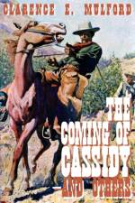 Coming of Cassidy-And the Others af Clarence E Mulford