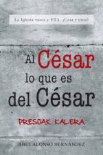 Cesar Lo Que Es del Cesar af Abel Alonso Hernandez