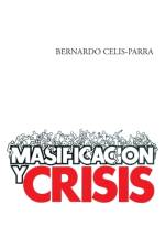 Masificacion y Crisis af Bernardo Celis-Parra