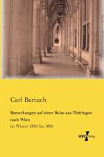 Bemerkungen auf einer Reise aus Thuringen nach Wien af Carl Bertuch
