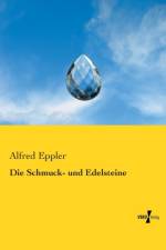 Die Schmuck- und Edelsteine af Alfred Eppler