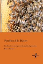 Handbuch des heutigen in Deutschland geltenden Bienen-Rechtes af Ferdinand B Busch