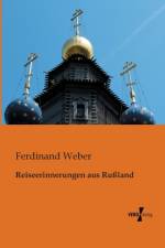 Reiseerinnerungen aus Russland af Ferdinand Weber