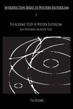 Academic Study of Western Esotericism af Tim Rudbog