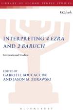 Interpreting 4 Ezra and 2 Baruch