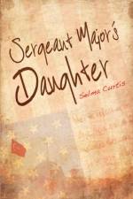 Sergeant Major's Daughter af Selma Curtis