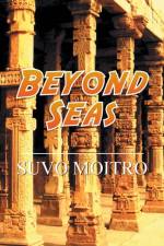 Beyond Seas af Suvo Moitro