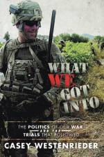 What We Got Into af Casey Westenrieder