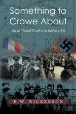 Something to Crowe About af E.W. NICKERSON