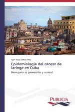 Epidemiologia del cancer de laringe en Cuba af Lence Anta Juan Jesus