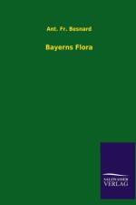 Bayerns Flora af Fr Ant Besnard