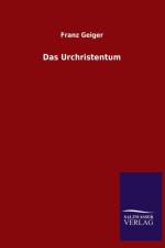 Das Urchristentum af Franz Geiger