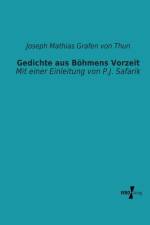 Gedichte aus Boehmens Vorzeit af Joseph Mathias Grafen Von Thun