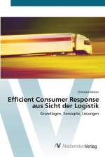 Efficient Consumer Response aus Sicht der Logistik af Christian Dreeser