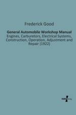 General Automobile Workshop Manual af Frederick Good