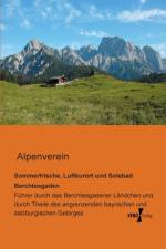 Sommerfrische, Luftkurort und Solebad Berchtesgaden