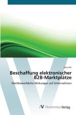 Beschaffung elektronischer B2B-Marktplatze af Cem Atli