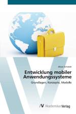 Entwicklung mobiler Anwendungssysteme af Alban Schmidt