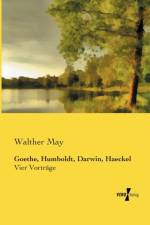 Goethe, Humboldt, Darwin, Haeckel af Walther May