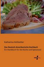 Deutsch-Amerikanische Kochbuch af Katharina Hofstetter