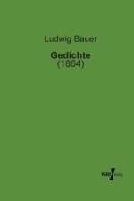 Gedichte af Ludwig Bauer