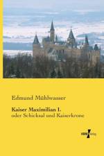 Kaiser Maximilian I. af Edmund Mühlwasser
