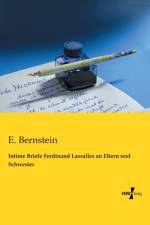 Intime Briefe Ferdinand Lassalles an Eltern und Schwester